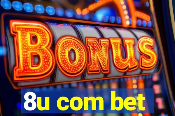 8u com bet